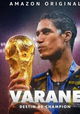 Varane : Destin de Champion