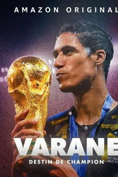 Varane : Destin de Champion (2019)