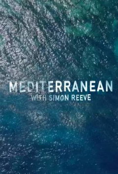 Mediterranean With Simon Reeve (2018)