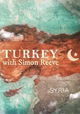 Turkey with Simon Reeve