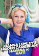 Joanna Lumley's Hidden Caribbean: Havana to Haiti