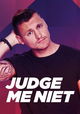Judge Me Niet