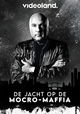 De Jacht op de Mocro-Maffia