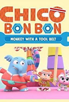 Chico Bon Bon: Monkey with a Tool Belt (2020‑ )