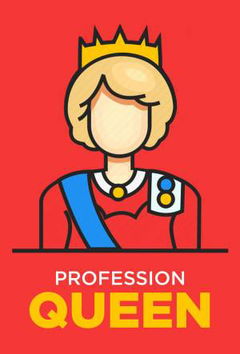 Profession: Queen! (2019)