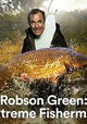 Robson Green: Extreme Fisherman