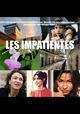 Les impatientes