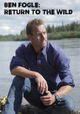 Ben Fogle: Return to the Wild