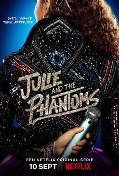 Julie and the Phantoms (2020)
