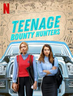 Teenage Bounty Hunters (2020)