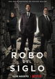 El robo del siglo