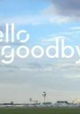 Hello Goodbye