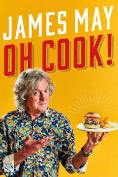 James May: Oh Cook! (2020&#8209;2023)