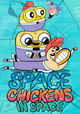 Space Chickens in Space