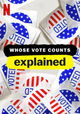 Whose Vote Counts, Explained