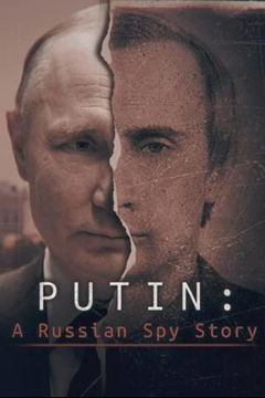 Putin: A Russian Spy Story (2020)