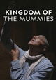 Kingdom of the Mummies