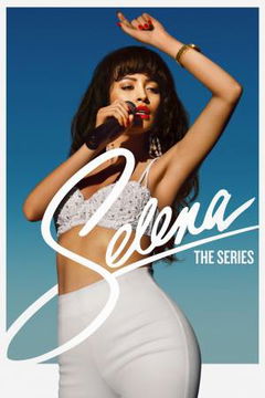 Selena: The Series (2020&#8209;2021)