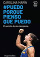 Carolina Marín: Puedo porque pienso que puedo