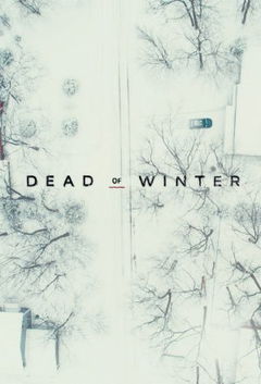 Dead of Winter (2019&#8209;&nbsp;)