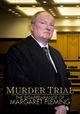 Inside the Murder Trial: The Disappearance of Margaret Fleming