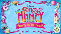 Fancy Nancy: Fancy It Yourself (2019)