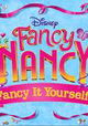 Fancy Nancy: Fancy It Yourself