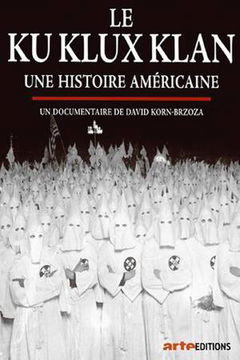 Ku Klux Klan, une histoire américaine (2020)
