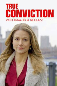 True Conviction (2018‑ )