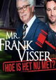 Mr. Frank Visser: hoe is het nu met?