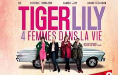 Tiger Lily, quatre femmes dans la vie (2013)