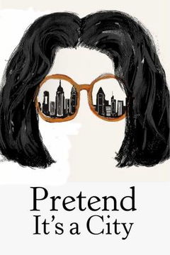 Pretend It’s a City (2021)