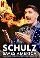 Schulz Saves America: Pandemics, Predators, Protests & Presidents