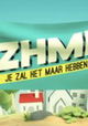 Je zal het maar hebben