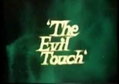 The Evil Touch