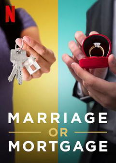 Marriage or Mortgage (2021‑ )