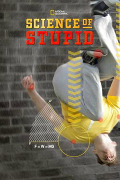 Science of Stupid (2014&#8209;&nbsp;)