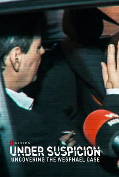 Soupçons, les dessous de l'affaire Wesphael (2021)
