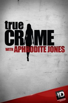True Crime with Aphrodite Jones (2010&#8209;2016)