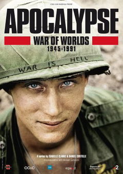 Apocalypse: War of Worlds 1945-1991 (2019)