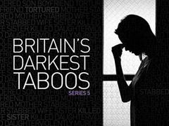Britain's Darkest Taboos (2012&#8209;&nbsp;)