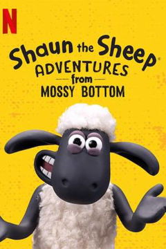Shaun the Sheep: Adventures from Mossy Bottom (2020)
