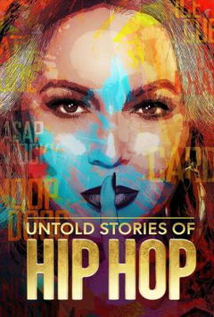 Untold Stories of Hip Hop (2019‑ )