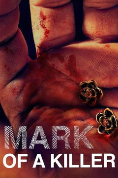 Mark of a Killer (2019&#8209;&nbsp;)