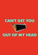Can't Get You Out of My Head