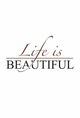 Life Is Beautiful