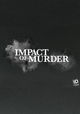 Impact of Murder