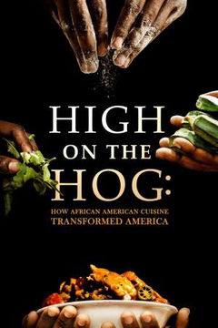 High on the Hog: How African American Cuisine Transformed America (2021&#8209;&nbsp;)