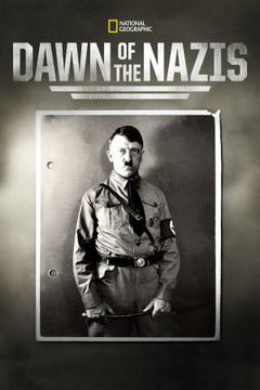 Dawn of the Nazis (2011)