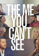 The Me You Can't See